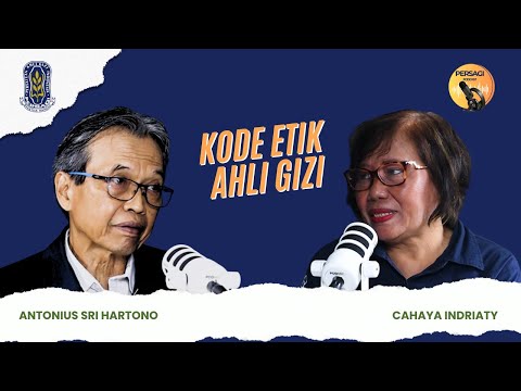 Kode Etik Ahli Gizi | PERSAGI Kabupaten Dharmasraya PODCAST Eps. 14